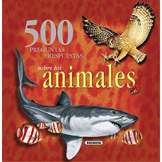 500 Preguntas Y Respuestas Sobre Los Animales